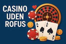 Hurtig Udbetaling Casino Uden ROFUS - Guide til Hurtige Udbetalinger