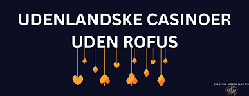 Online Casino Uden ROFUS En Guide til Sikker Spil Online Casino Uden ROFUS En Guide til Sikker Spil